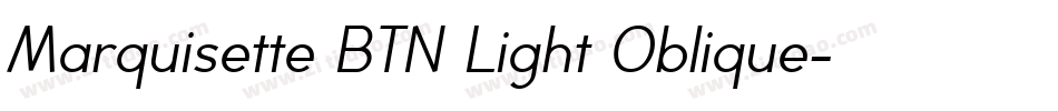 Marquisette BTN Light Oblique字体转换